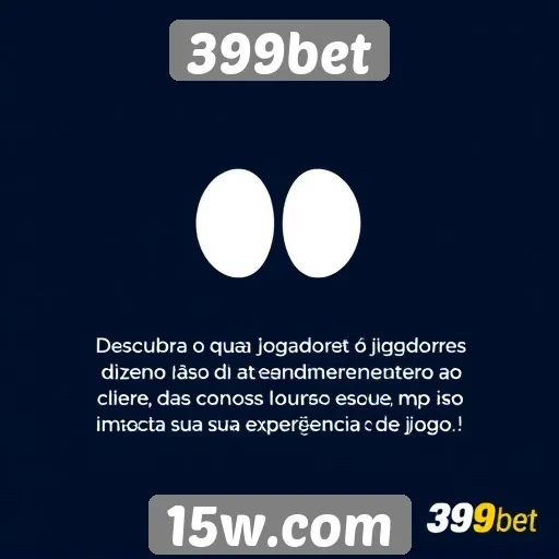Feedback de jogadores sobre atendimento ao cliente na 399bet